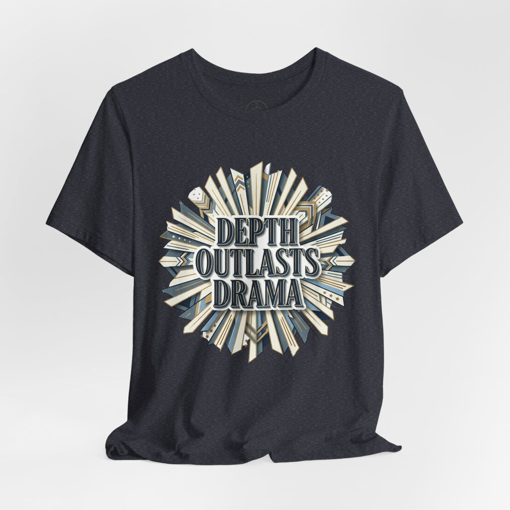 "Depth Outlasts Drama" Retro Burst Graphic Tee