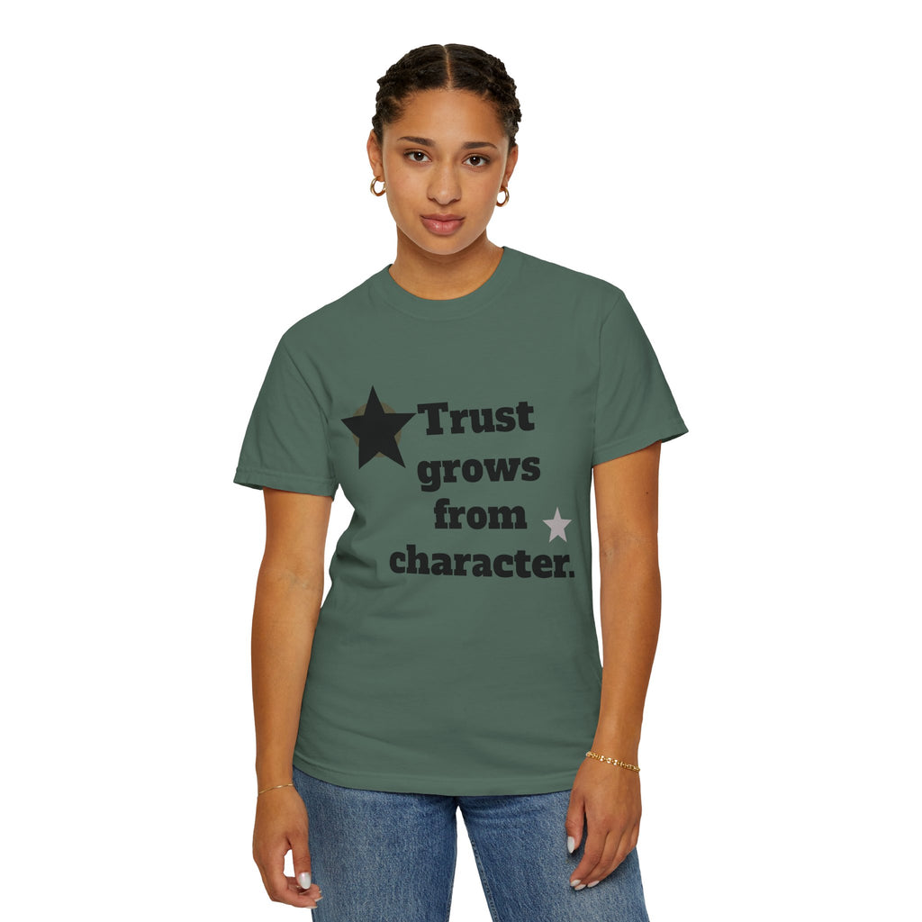 Trust grows from character unisex cotton t-shirt.