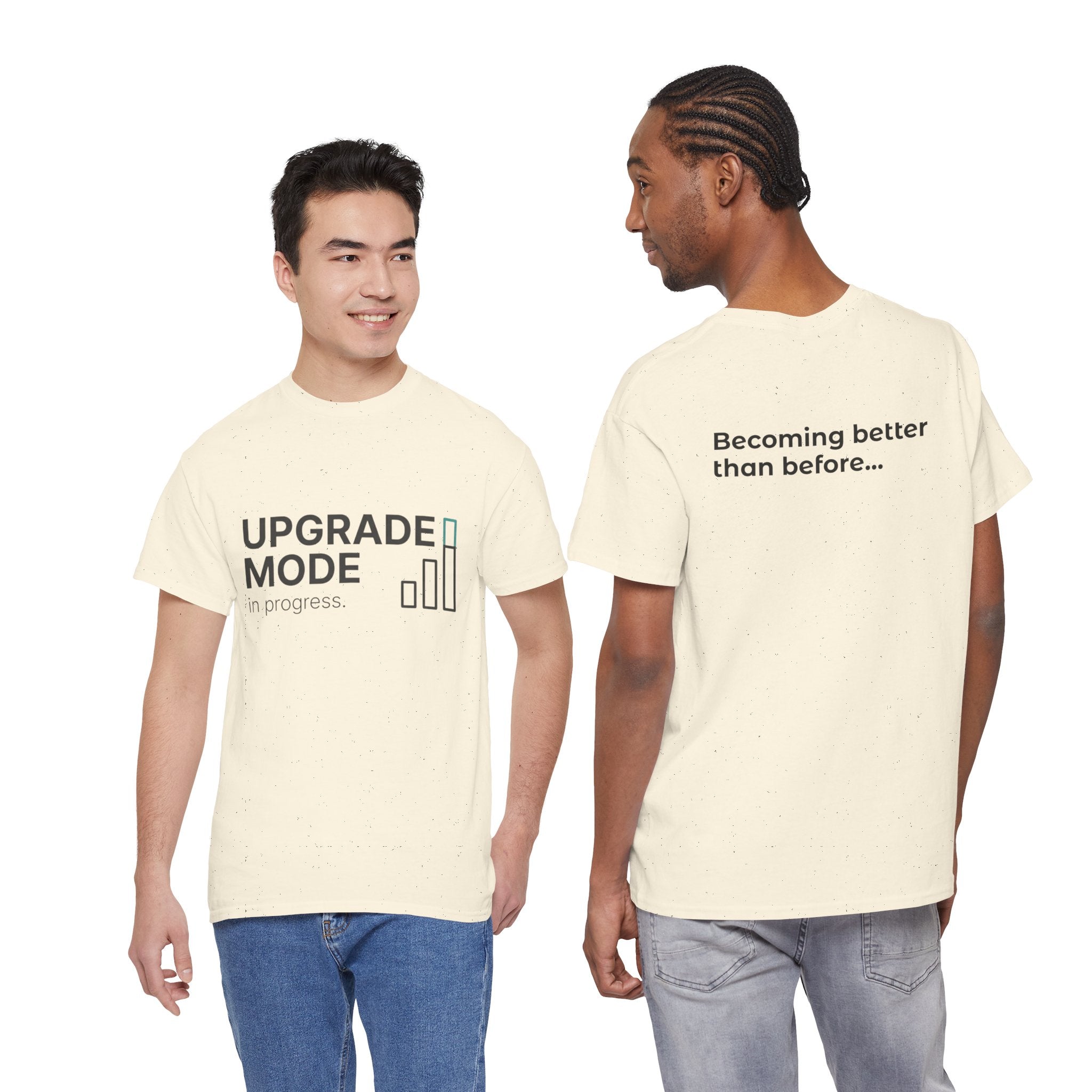 "Upgrade Mode" Motivational Tee (front: Upgrade Mode, back: Becoming better than before)
