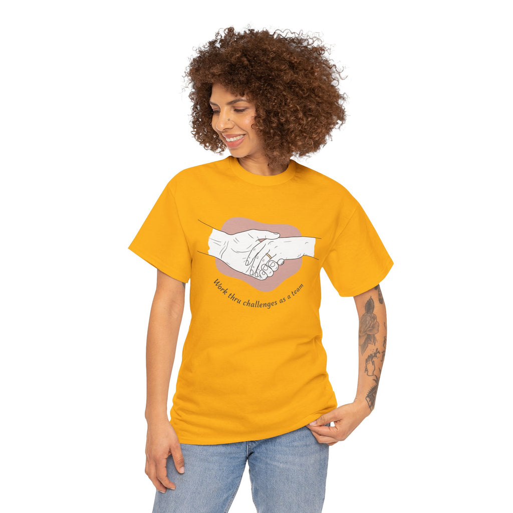 Work thru challenges as a Team Tee